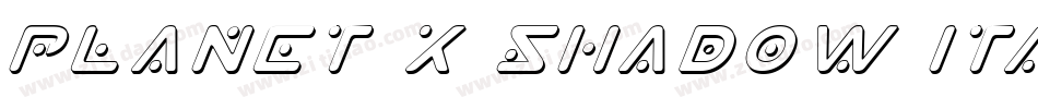 Planet X Shadow Italic字体转换